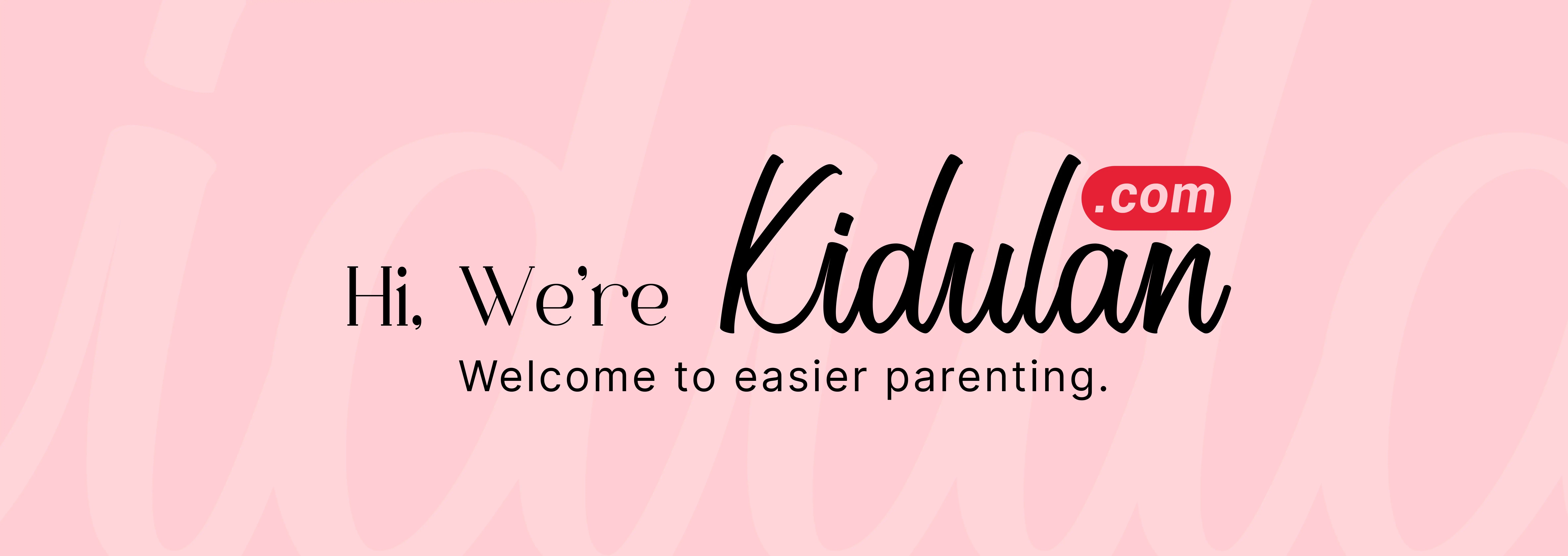Hi, We're Kidulan.com - Welcome to easier parenting